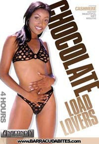 Chocolate Load Lovers -  4 Hour -  Black DVD in Sleeve