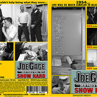 Joe Gage Sex Files 21: Show Hard Dragon Media - Gay Actve, Still in Production - Sealed DVD