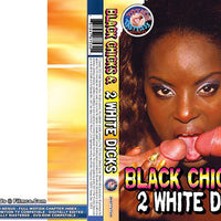 Black Chicks & 2 White Dicks TTV Filmco - Specialty Out of Print - Reprinted DVD in Sleeve