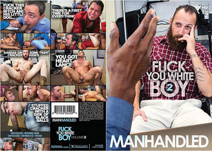 Fuck You White Boy 2 ManHandled - Gay Actve, Still in Production - Sealed DVD