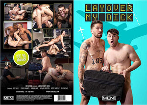 Layover My Dick Men.com - Gay Sealed DVD - Added 9/15