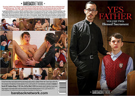 Yes Father 2: Blessed Sacrament Bareback Network - Gay Sealed DVD - Added 9/15